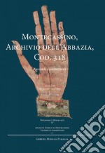 Montecassino, archivio dell'abbazia, cod. 318