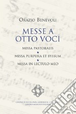 Messe a otto voci. Pastoralis, purpuraet byssum, in lectulo meo