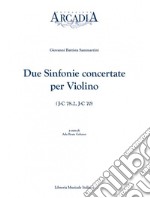 Giovanni Battista Sammartini. Due sinfonie concertate per violino (J-C 78.2; J-C 70) libro