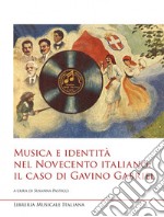 Musica e identità nel Novecento italiano: il caso di Gavino Gabriel libro