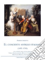 El concierto antiguo italiano (1692-1710)