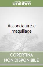 Acconciature e maquillage libro