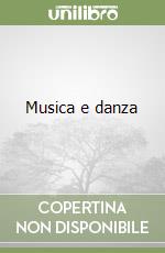 Musica e danza libro