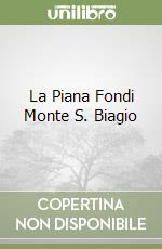 La Piana Fondi Monte S. Biagio libro