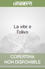 La vite e l'olivo libro