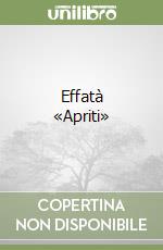 Effatà «Apriti» libro