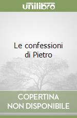 Le confessioni di Pietro libro