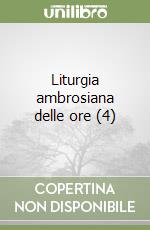 Liturgia ambrosiana delle ore (4) libro