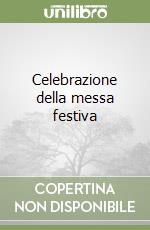 Celebrazione della messa festiva libro