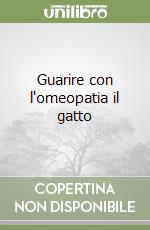 Guarire con l'omeopatia il gatto