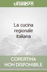 La cucina regionale italiana libro