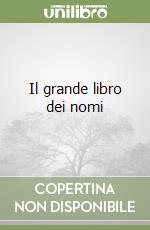 Il grande libro dei nomi libro