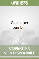 Giochi per bambini libro