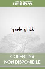 Spielerglück libro