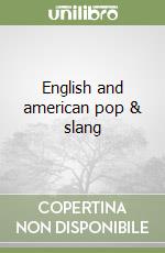 English and american pop & slang libro