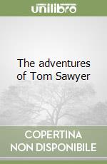 The adventures of Tom Sawyer libro