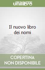 Il nuovo libro dei nomi libro