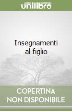 Insegnamenti al figlio libro