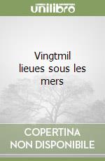 Vingtmil lieues sous les mers libro