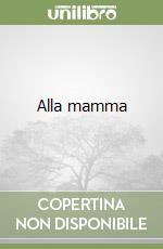 Alla mamma libro