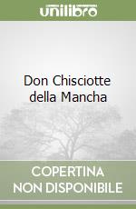 Don Chisciotte della Mancha libro