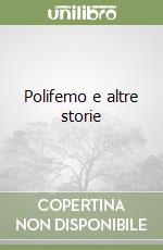 Polifemo e altre storie libro