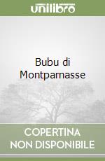 Bubu di Montparnasse libro