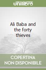 Ali Baba and the forty thieves