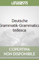 Deutsche Grammatik-Grammatica tedesca libro