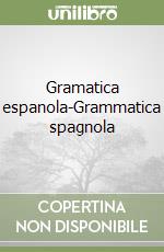 Gramatica espanola-Grammatica spagnola libro