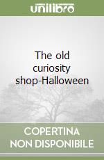 The old curiosity shop-Halloween libro