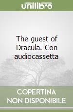 The guest of Dracula. Con audiocassetta libro