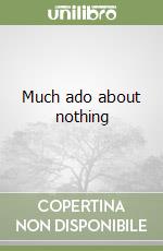 Much ado about nothing libro