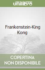 Frankenstein-King Kong libro