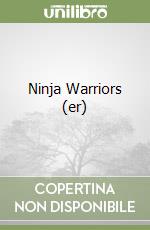 Ninja Warriors (er) libro