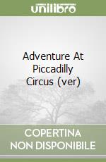 Adventure At Piccadilly Circus (ver) libro