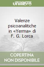 Valenze psicoanalitiche in «Yerma» di F. G. Lorca libro