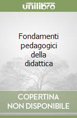 Fondamenti pedagogici della didattica libro