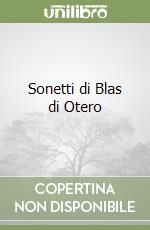 Sonetti di Blas di Otero