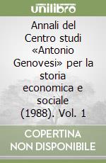 Annali del Centro studi «Antonio Genovesi» per la storia economica e sociale (1988). Vol. 1