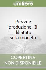 Prezzi e produzione. Il dibattito sulla moneta libro