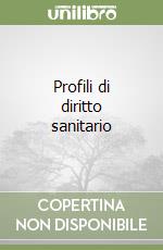 Profili di diritto sanitario libro