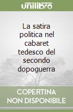 La satira politica nel cabaret tedesco del secondo dopoguerra libro