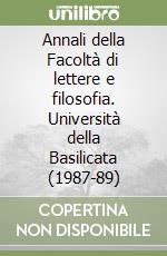 Annali della Facoltà di lettere e filosofia. Università della Basilicata (1987-89)