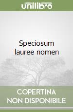 Speciosum lauree nomen libro