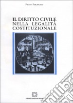 Il diritto civile nella legalità costituzionale libro