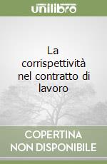 La corrispettività nel contratto di lavoro