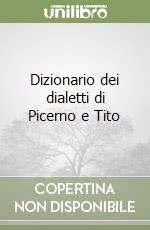 Dizionario dei dialetti di Picerno e Tito libro