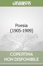 Poesia (1905-1909) libro