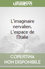 L'imaginaire nervalien. L'espace de l'Italie libro